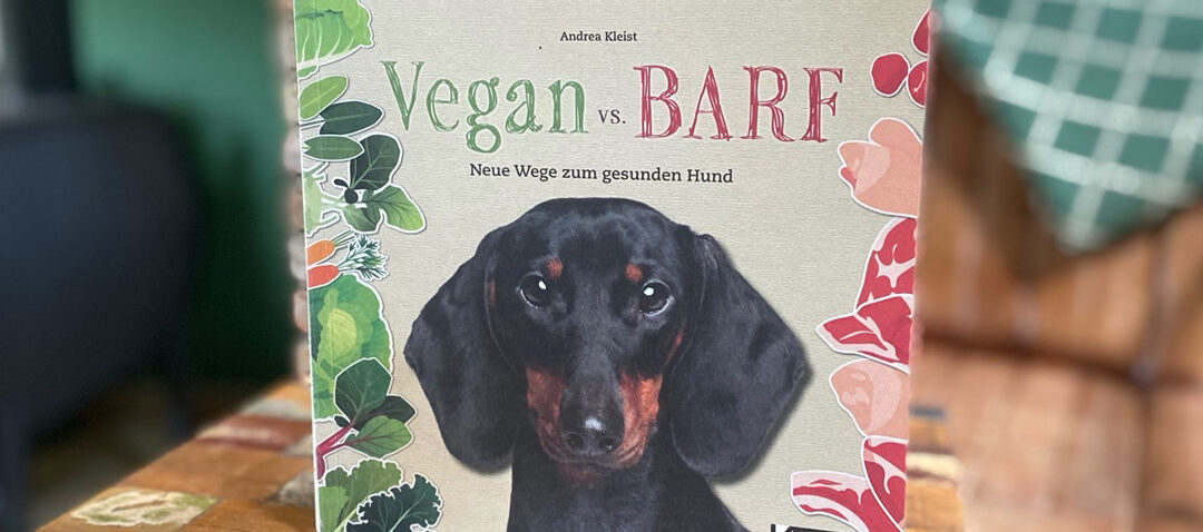 Vegan vs. BARF: Zwei Welten, ein Buch